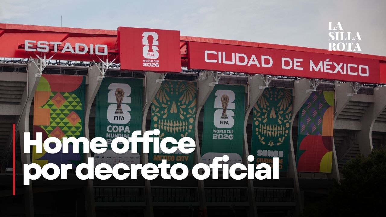 Home office a burócratas en CDMX y Guadalajara durante partidos