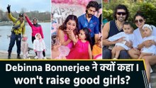 Debinna Bonnerjee ने बेटियों की परवरिश पर दिया बड़ा बयान, बोलीं- I won't raise good girls