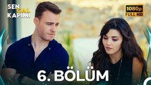 Sen Çal Kapımı 6.Bölüm (Yenilenmiş Görüntü)