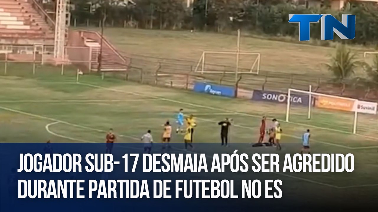 Jogador sub-17 desmaia após ser agredido durante partida de futebol no ES