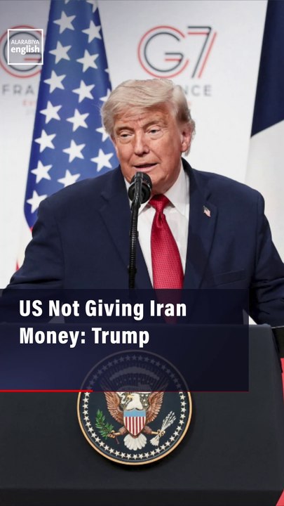 US Not Giving Iran Money: Trump