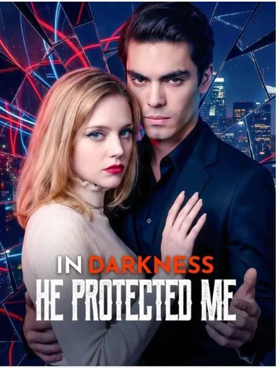 In Darkness, He Protected Me - Ep ✅ FULL [Eng Sub]