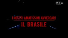 Brasile: I nostri avversari amatissimi [Sfide 2014]