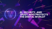 AI, Security, and Trust: Who Protects the Digital World?