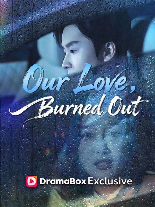 Our Love, Burned Out -DUBBED