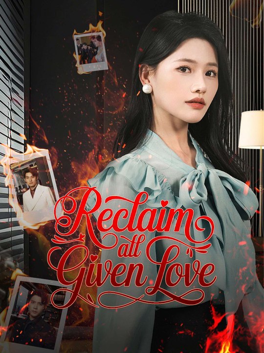 Reclaim All Given Love - Full Movie #GS