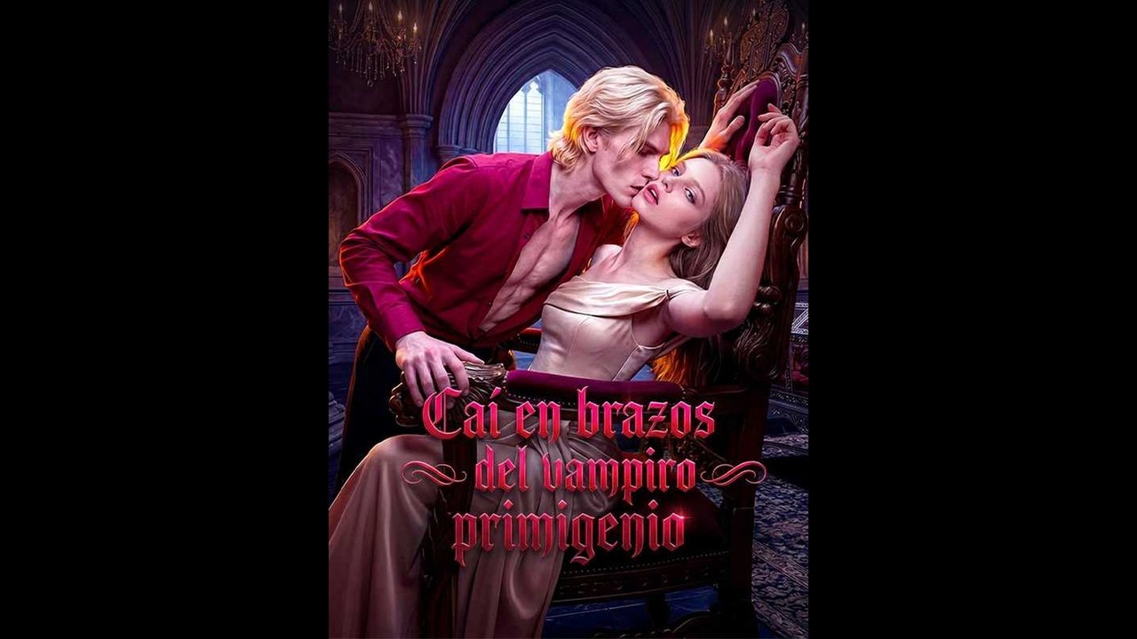 [Doblado ESP] Caí en brazos del vampiro primigenio | Drama Doblado Completo 2026