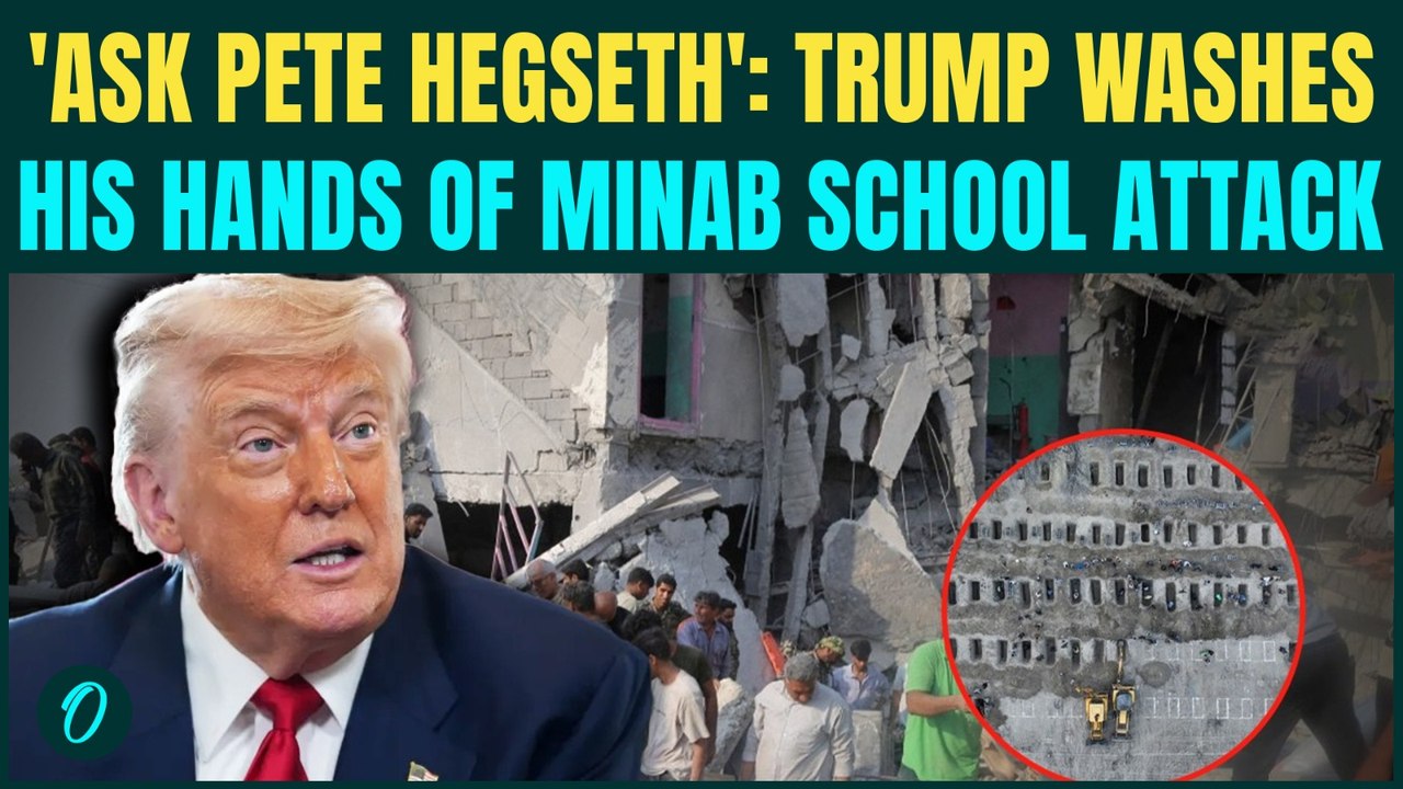 U.S Behind Minab School ATTACK? Trump DISTANCES Himself, THROWS Hegseth Under the Bus