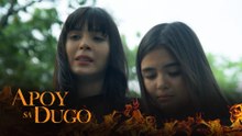 Apoy Sa Dugo: Kiara recalls the happy memories with Vanessa (Episode 77)