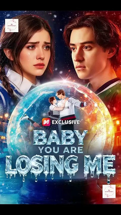 Baby You Are Losing Me