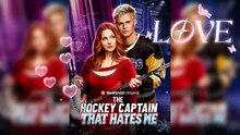 The Hockey Captain That Hates Me | Hate Turns Into Dangerous Chemistry