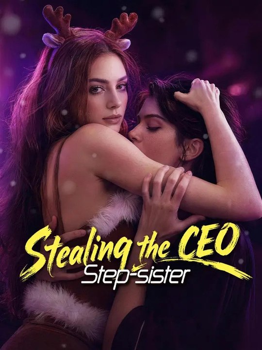 Stealing The CEO Step-sister