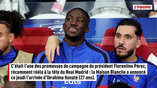 Le Real Madrid officialise l'arrivée d'Ibrahima Konaté - Foot - Transferts