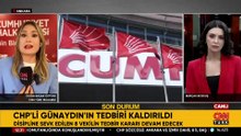 SON DAKİKA... CHP'li Gökhan Günaydın için tedbir kaldırıldı