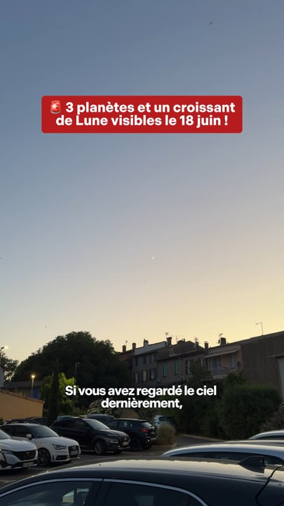 ⚠️ 3 planètes et un croissant de Lune visibles ce soir !