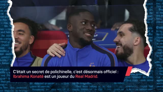 Real Madrid - C'est officiel pour Ibrahima Konaté