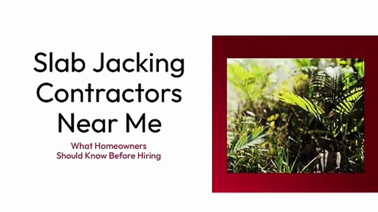 What Should You Ask Slab Jacking Contractors Near Me Before Hiring?