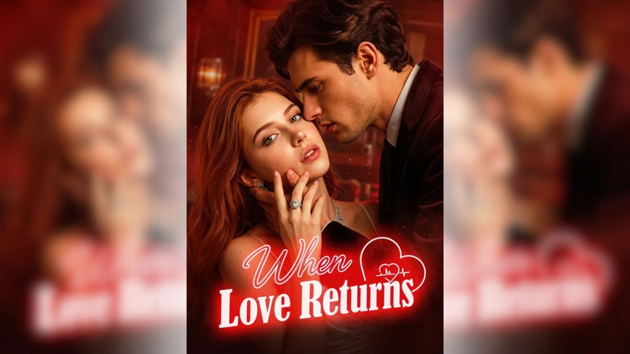 When Love Returns Full Movie