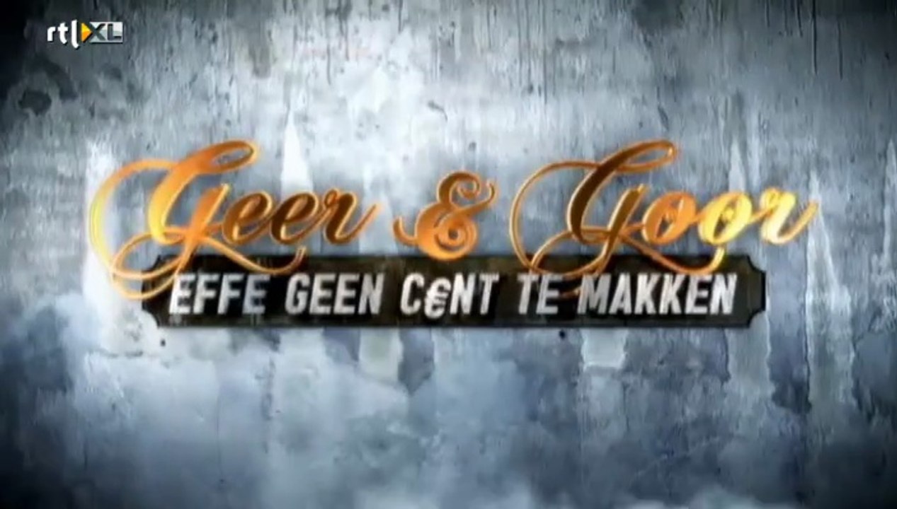 Geer & Goor Effe Geen Cent Te Makken S01E05