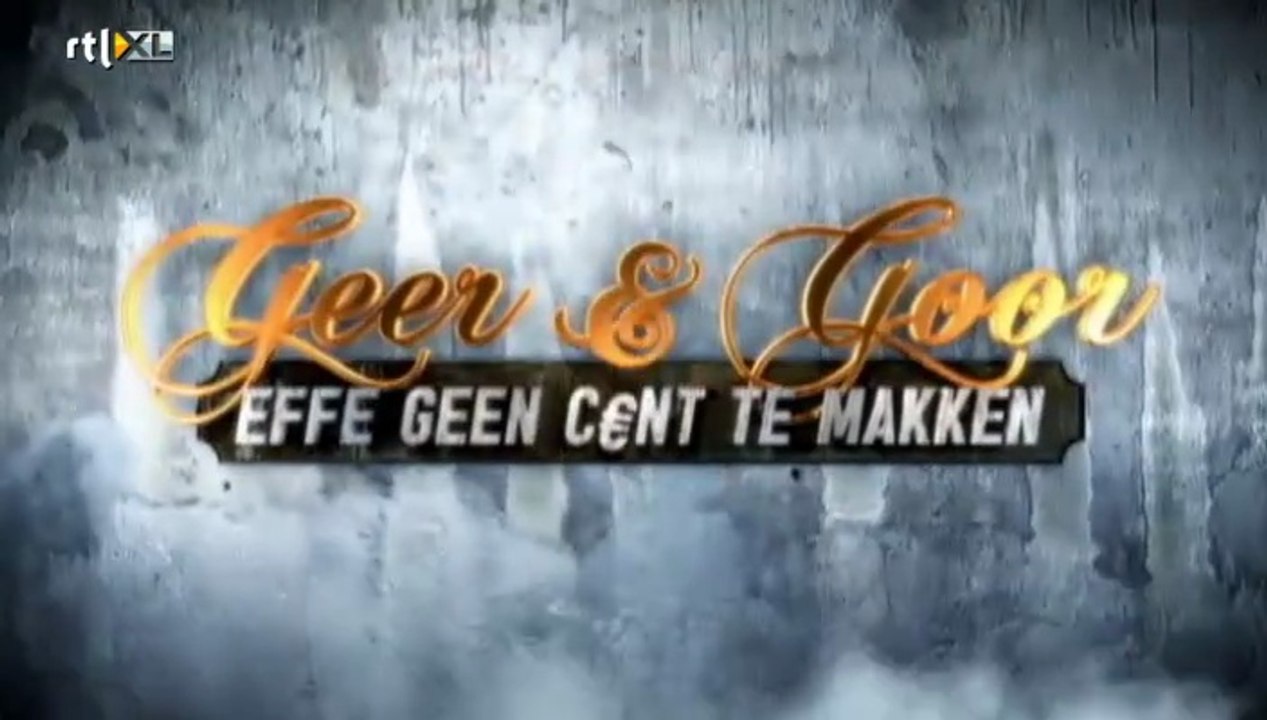 Geer & Goor Effe Geen Cent Te Makken S01E03