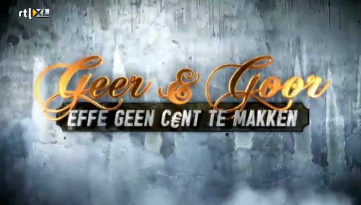 Geer & Goor Effe Geen Cent Te Makken S01E07