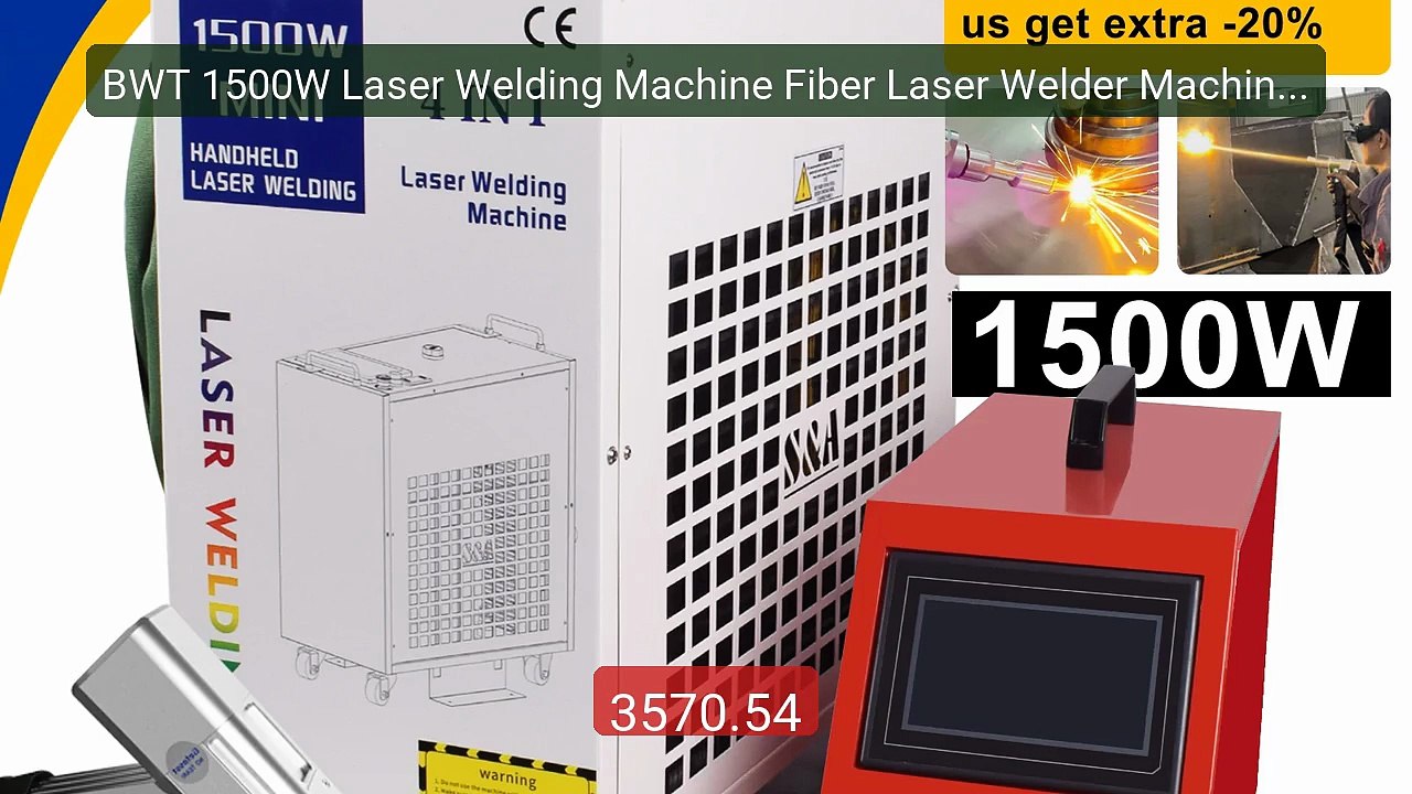 BWT 1500W Laser Welding Machine Fiber Laser Wel...