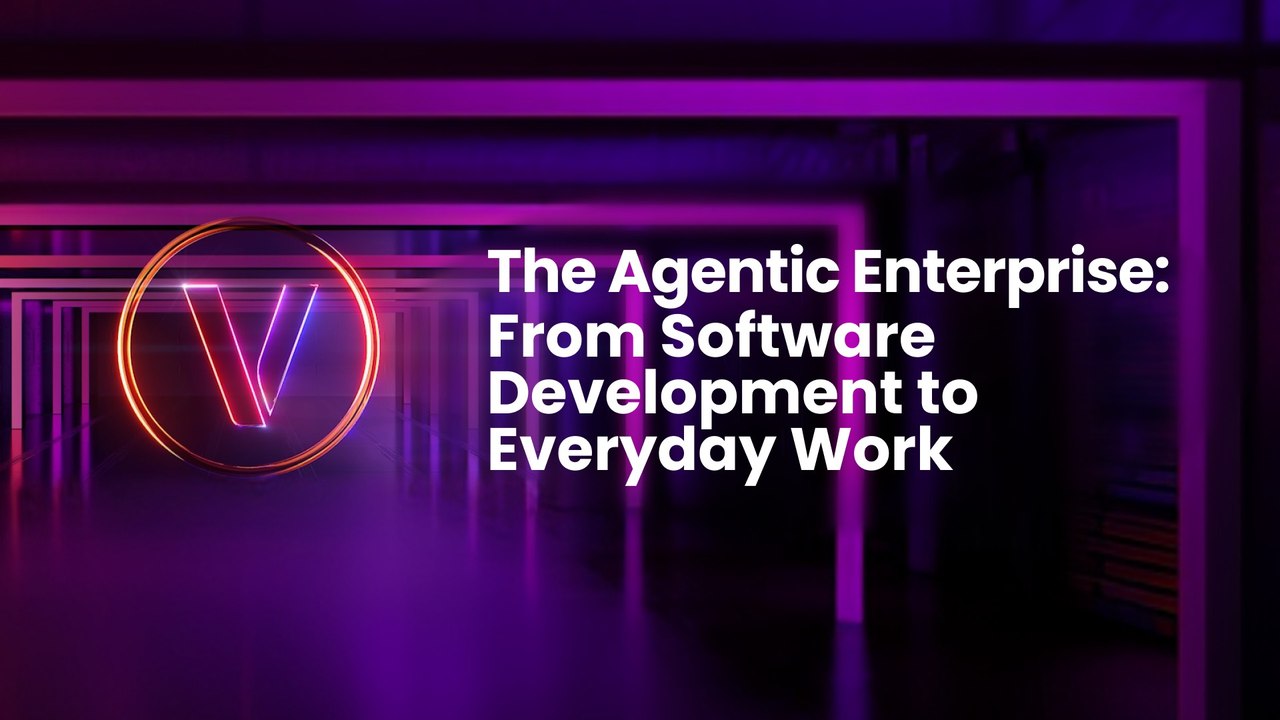 The Agentic Enterprise: From Software Development to Everyday Work