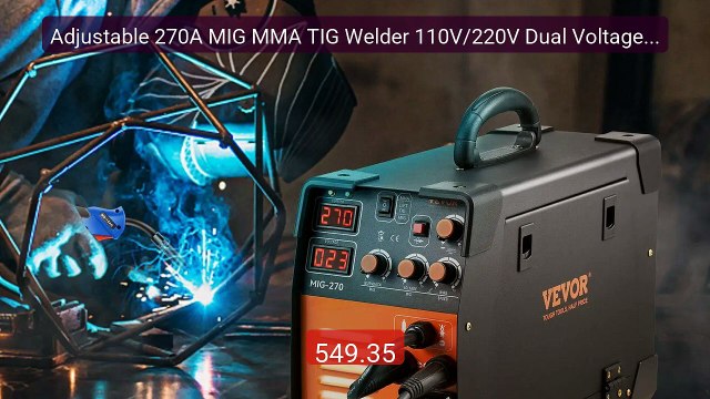 Adjustable 270A MIG MMA TIG Welder 110V/220V Dual Voltage I... Top Pick 2026 | Unbeatable Price!