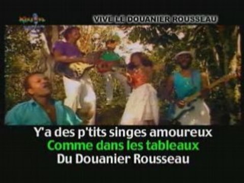 Karaoke-La Compagnie Créole-Vive Le Douanier Rousseau