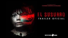 Primer Tráiler Oficial de 'El susurro'