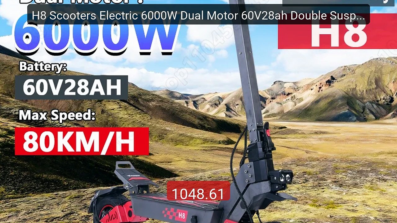 H8 Scooters Electric 6000W Dual Motor 60V28ah Double Suspensio... -- Hot Deal 2026 | Limited Offer!
