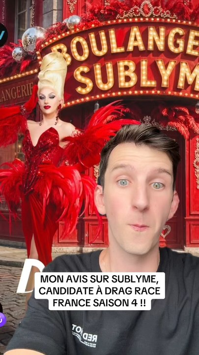 MON AVIS SUR SUBLYME | DRAG RACE FRANCE 4 👑