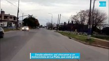 Desde adentro. así chocaron a un motociclista en La Plata, que está grave
