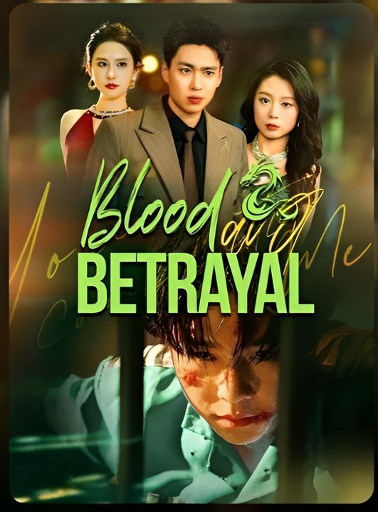 Blood And Betrayal - Drama