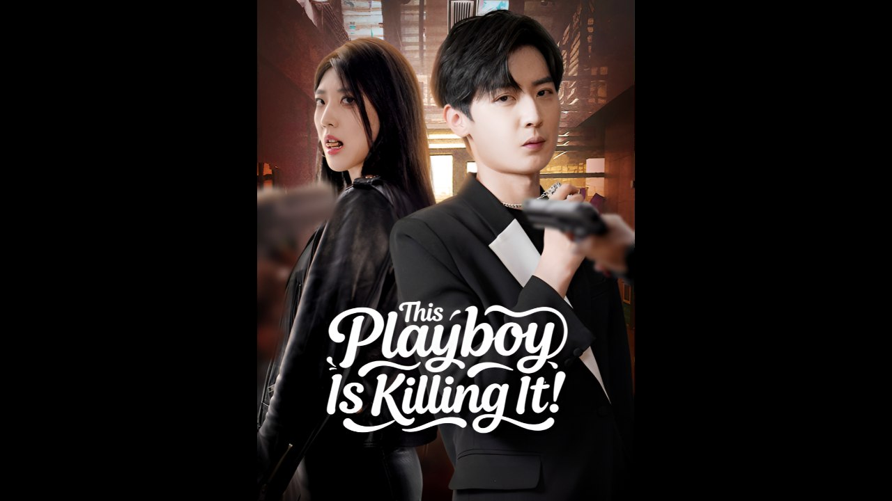 This Playboy Is Killing It - Drama