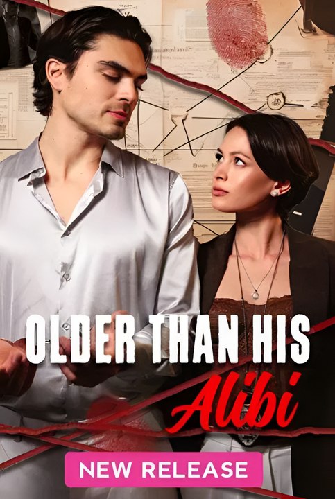 Older Than His Alibi - Drama