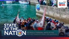 Katutubong tao mula Taiwan, naglayag pa-Batanes sakay ng tradisyunal na bangka | SONA