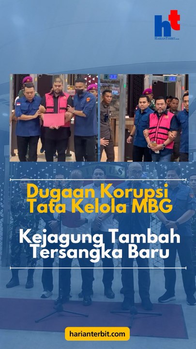Dugaan Korupsi Tata Kelola MBGKejagung Tambah Tersangka Baru