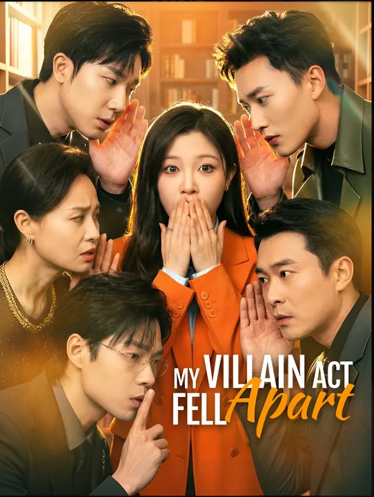 My Villain Act Fell Apart - Drama FULL MOVIES ENGLISH SUB