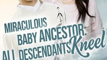 Wundervoll Baby Vorfahren: Alle Nachkommen Knien! Chinesische Drama - Englisch Sub | Ganzer Film Deutsch