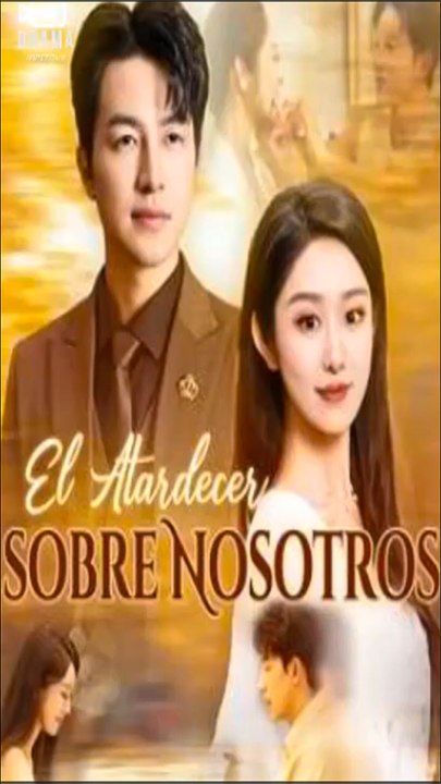 El Atardecer Sobre Nosotros - Completo