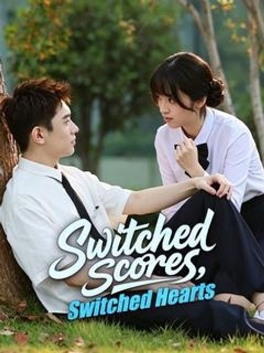 Switched Scores, Switched Hearts - Full Chinese...