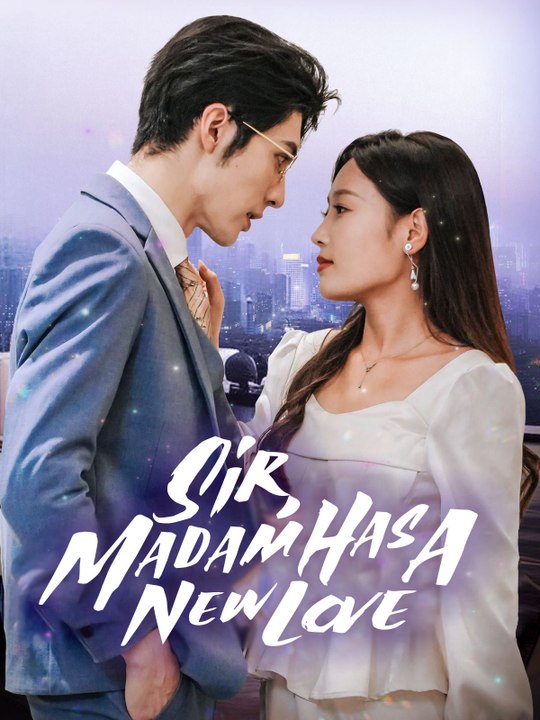 Sir, Madam has a New Love | Full Series | Short Drama English