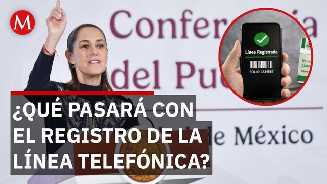 Sheinbaum descarta espionaje tras propuesta de registro para líneas telefónicas