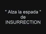 Alza la espada de INSURRECTION