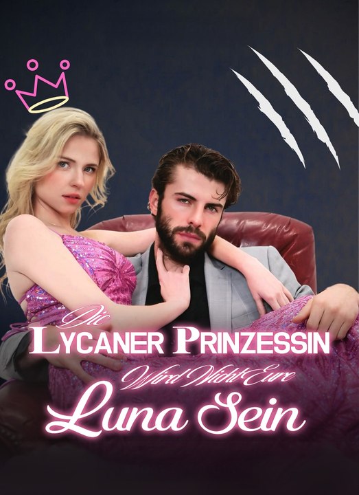 Die Lycaner-Prinzessin Wird Nicht Eure Luna Sein | Full 67 Eps SD Drama 2026