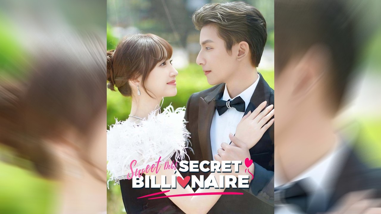 Sweet Debt, Secret Billionaire English- All Episodes Mega