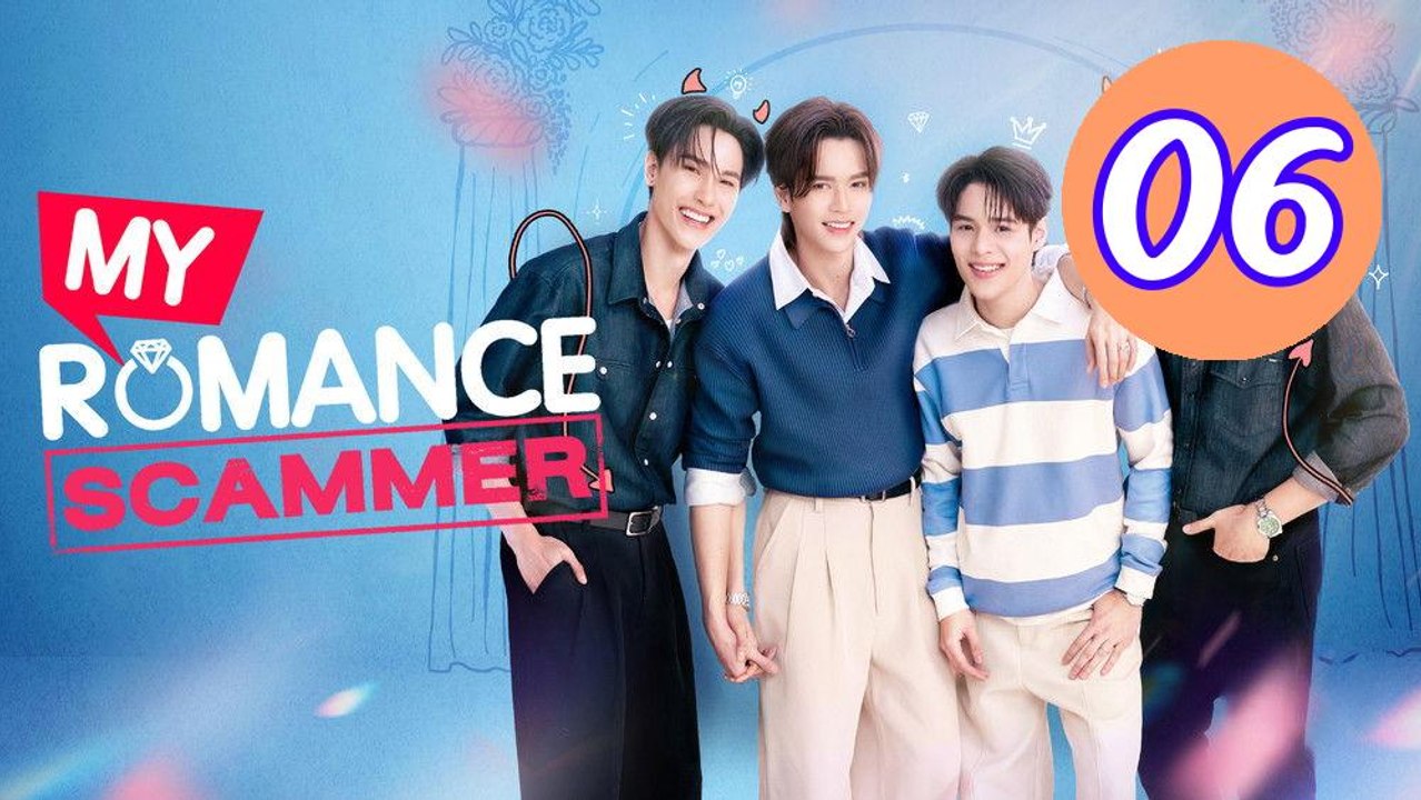 My Romance Scammer Episode 6 Engsub