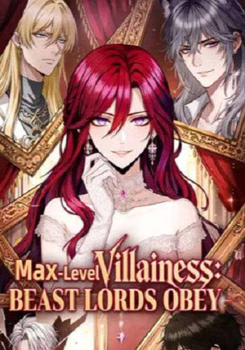 Max-Level Villainess Beast Lords Obey