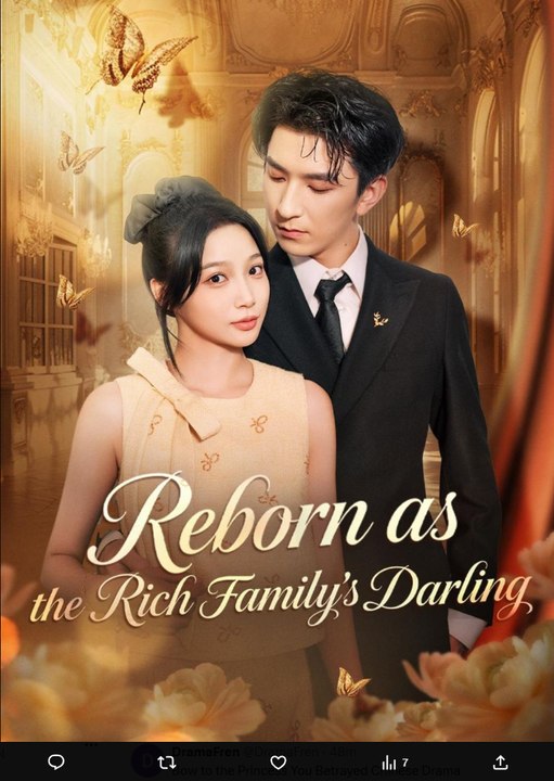 Reborn as the Rich Familys Darling Chinese Drama - English Sub